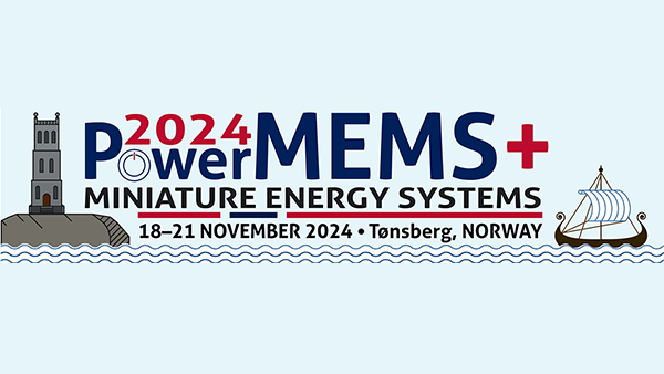 2024 IEEE 23rd International Conference on Micro and Miniature Power Systems, Self-Powered Sensors and Energy Autonomous Devices (PowerMEMS)