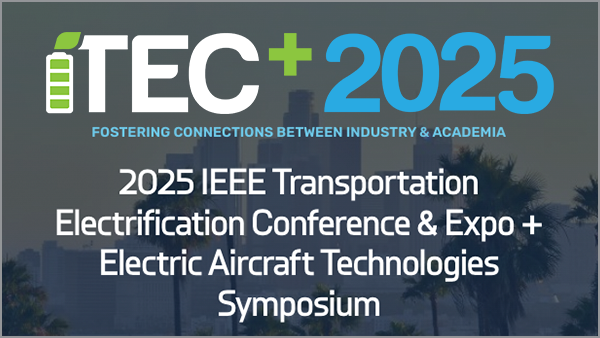 2025 IEEE/AIAA Transportation Electrification Conference and Electric Aircraft Technologies Symposium (ITEC+EATS) logo