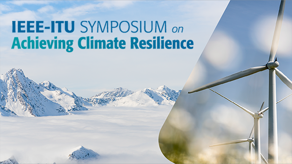 IEEE-ITU Symposium on Achieving Climate Resilience event thumbnail.